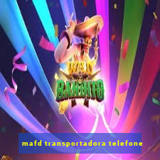 mafd transportadora telefone